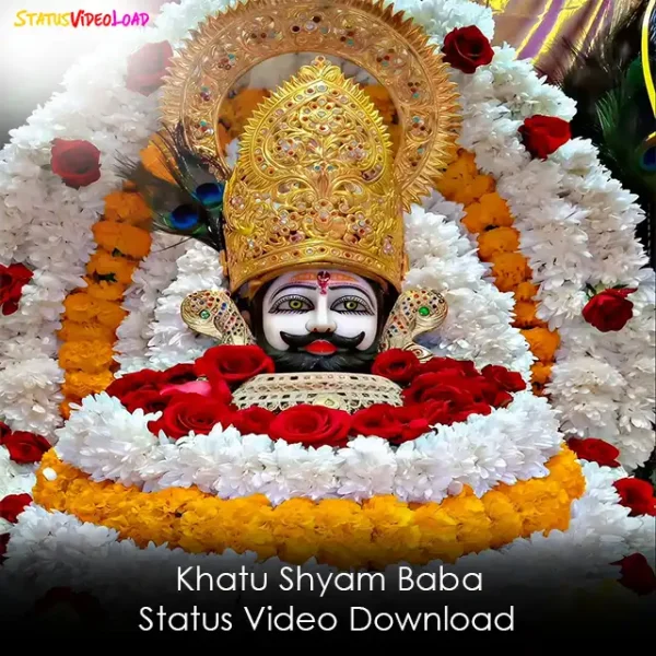 Khatu Shyam Baba Status Video Download