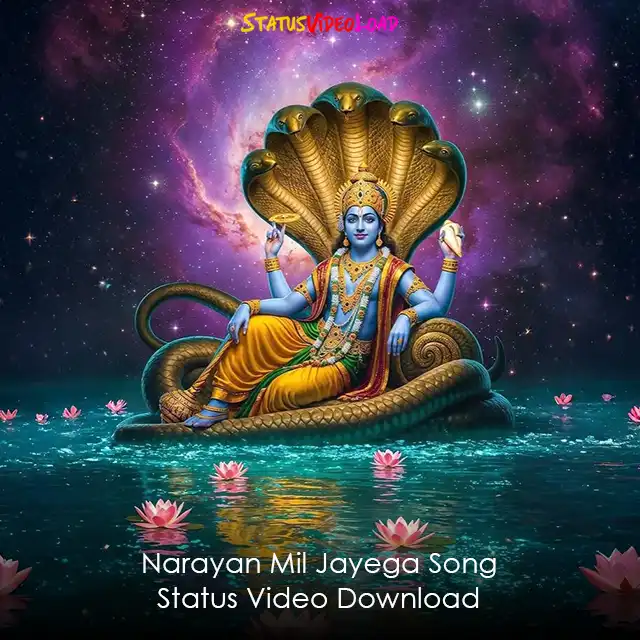Narayan Mil Jayega Song Status Video Download