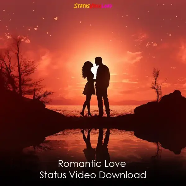 Romantic Love Status Video Download