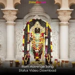 Ram Aayenge Song Status Video Download