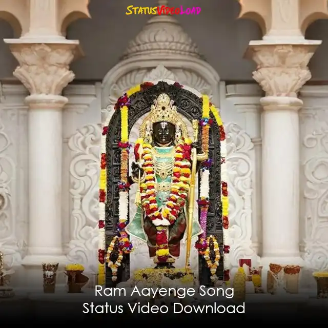 Ram Aayenge Song Status Video Download