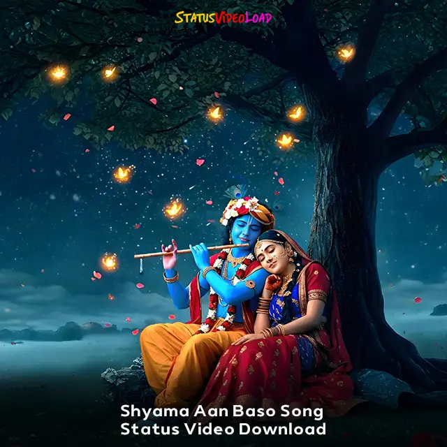 Shyama Aan Baso Song Status Video Download