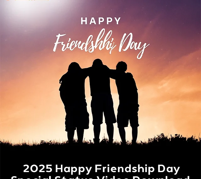 2025 Happy Friendship Day Special Status Video