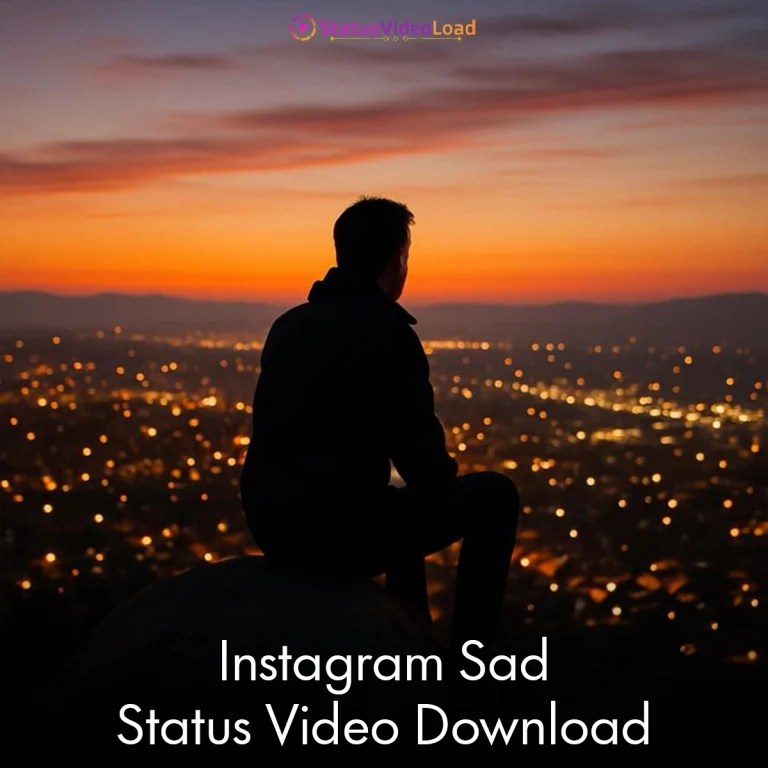 Instagram Sad Status Video Download
