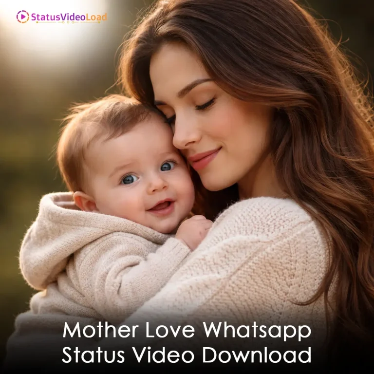 Mother Love Whatsapp Status Video Download