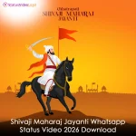 Shivaji Maharaj Jayanti Whatsapp Status Video 2026 Download