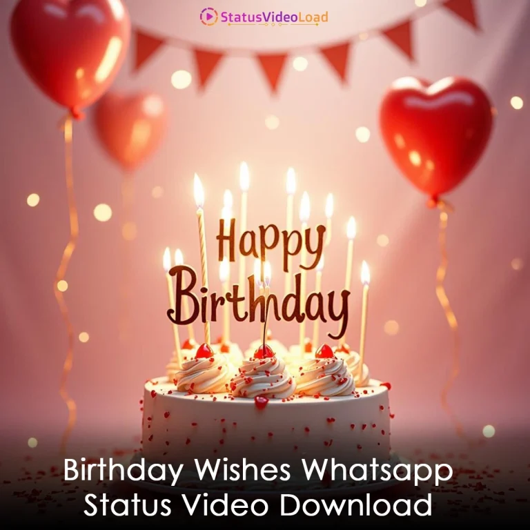 Birthday Wishes Whatsapp Status Video Download