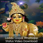 Laddu Gopal Whatsapp Status Video Download