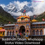 Badrinath Dham Whatsapp Status Video Download