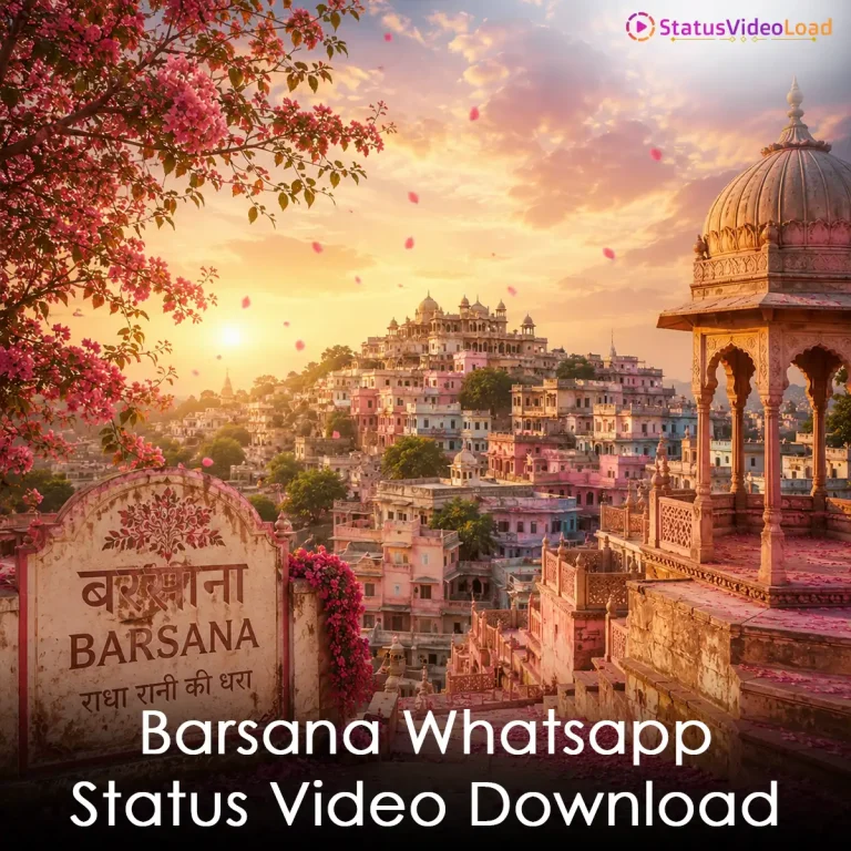 Barsana Whatsapp Status Video Download