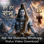 Har Har Shambhu Whatsapp Status Video Download
