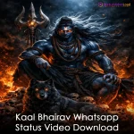 Kaal Bhairav Whatsapp Status Video Download