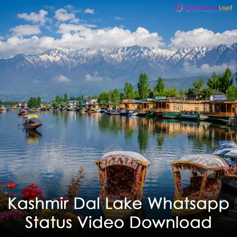 Kashmir Dal Lake Whatsapp Status Video Download