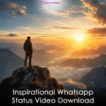 Inspirational Whatsapp Status Video Download