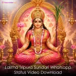 Lalitha Tripura Sundari Whatsapp Status Video Download